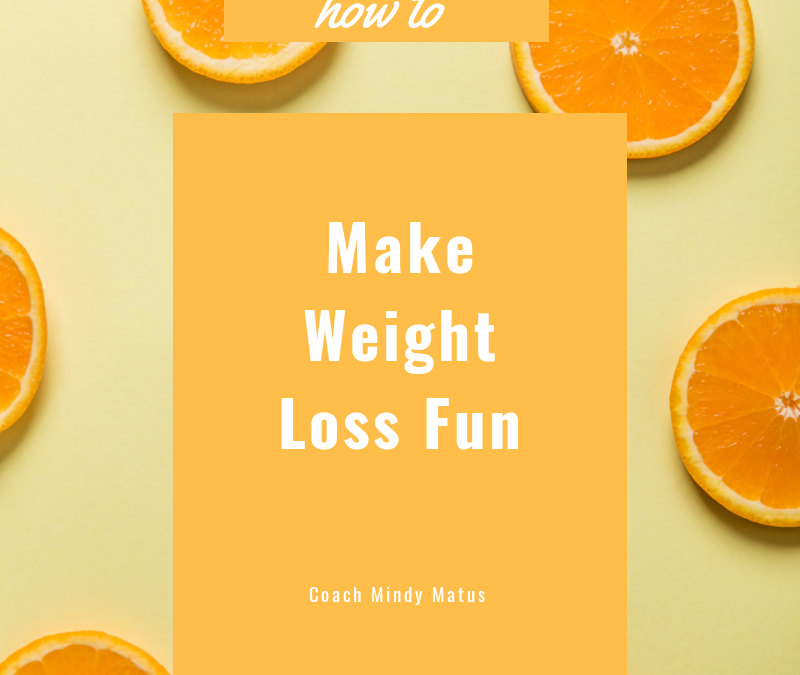 How To Make Weight Loss Fun