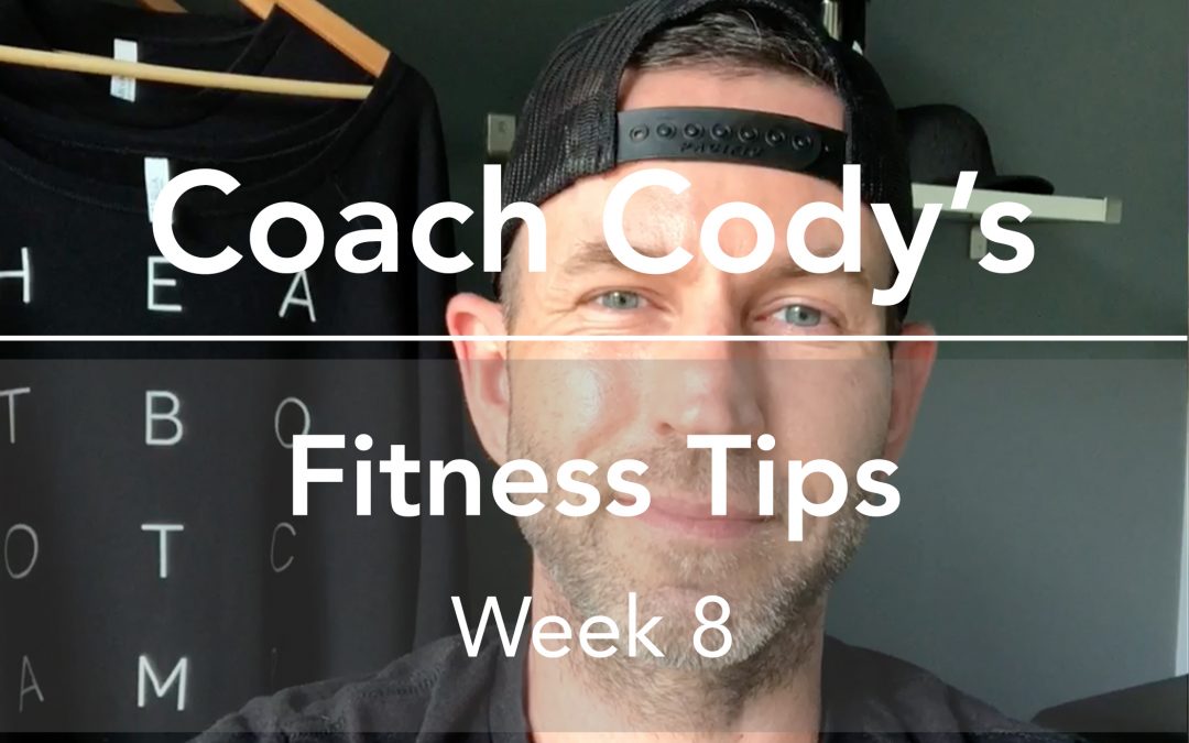 COACH CODY’S TIPS: Week 8