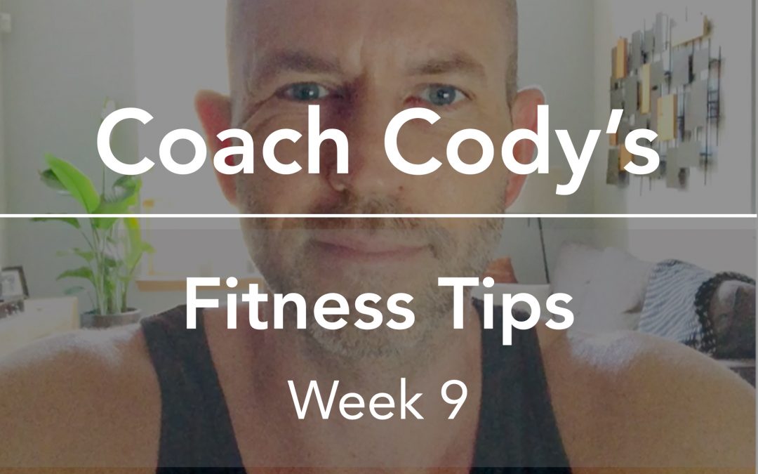 COACH CODY’S TIPS: Week 9