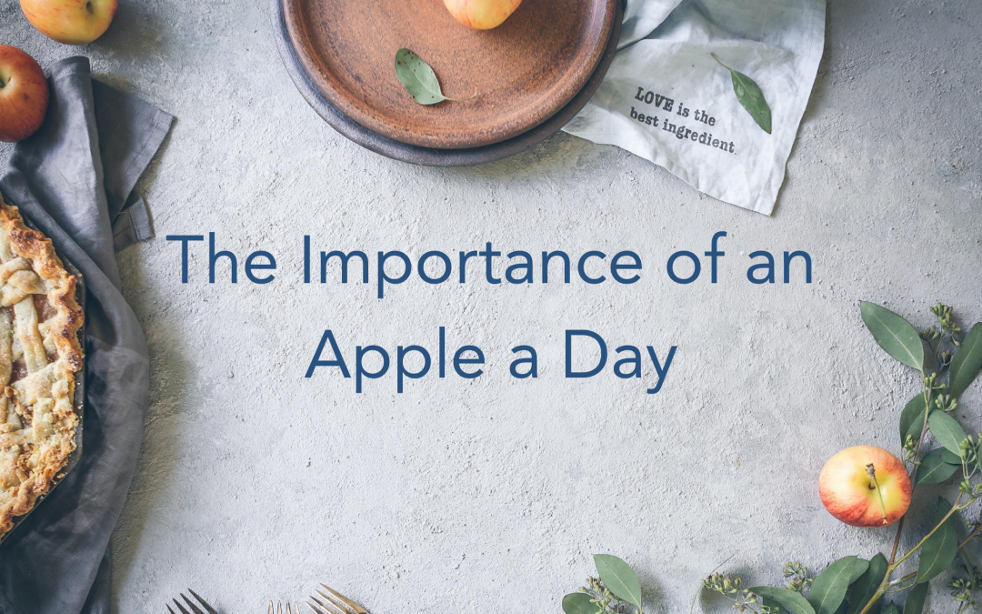The Importance of an Apple a Day