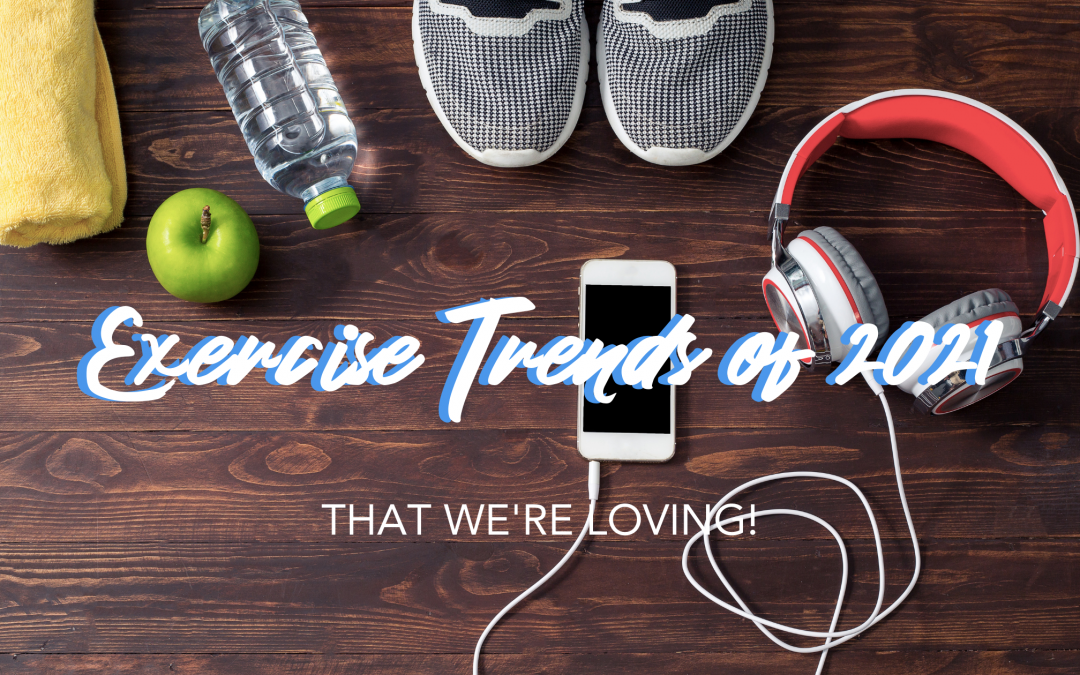 Exercise Trends of 2021
