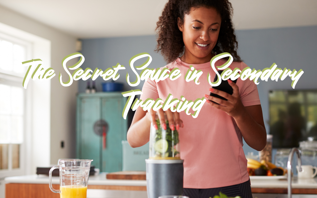 The Secret Sauce in Secondary Tracking