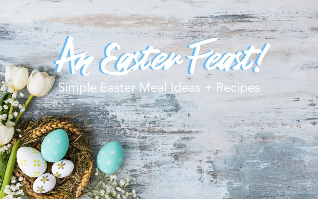 Simple Easter Meal Ideas
