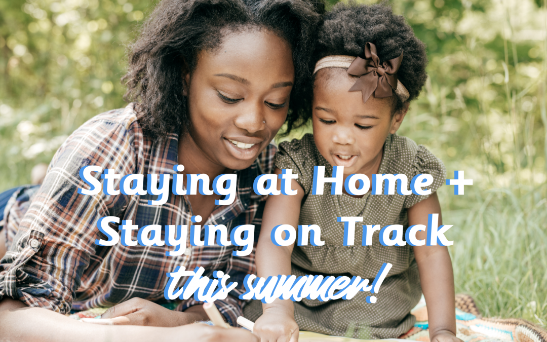 Staying at Home + Staying on Track
