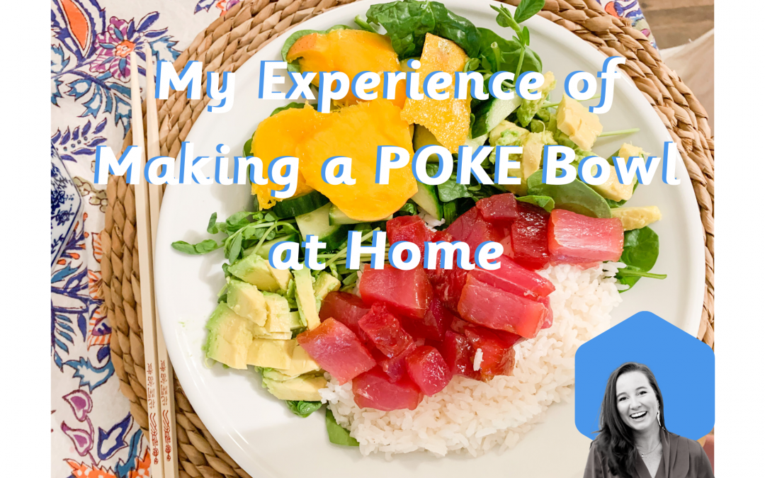 My Experience of Making a POKE Bowl at Home