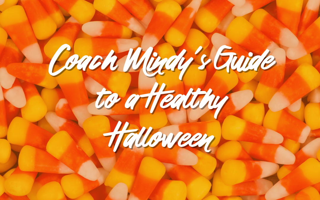 Coach Mindy’s Guide to a Healthy Halloween