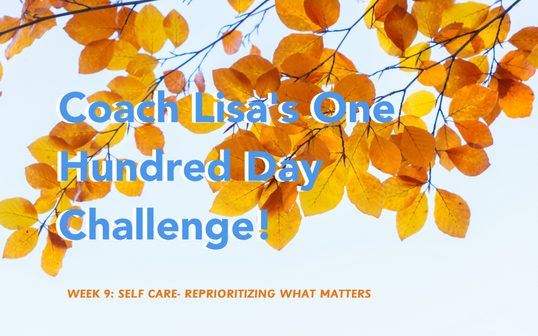 Week 9 of Coach Lisa’s 100 Day Challenge