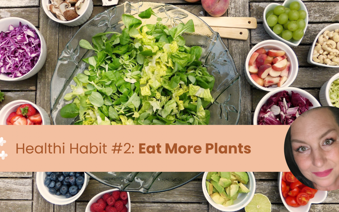 Secondly, Eat More Plants