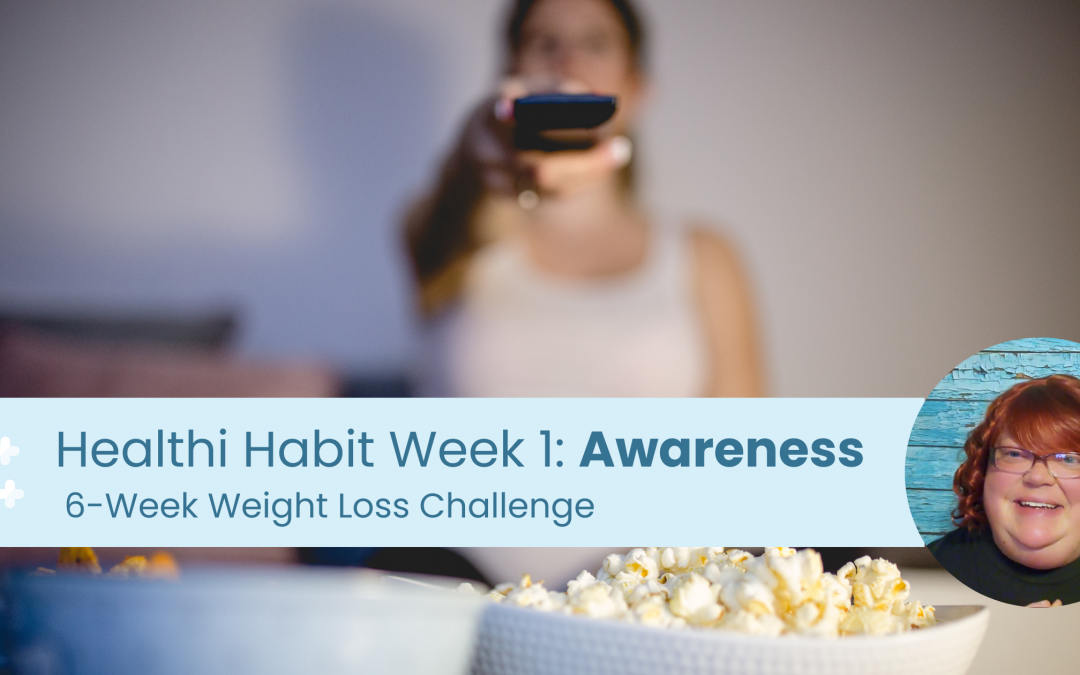 AWARENESS: Healthy Habit #1