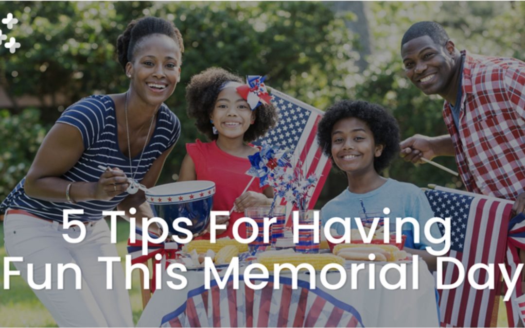 5 Tips For Having Fun This Memorial Day