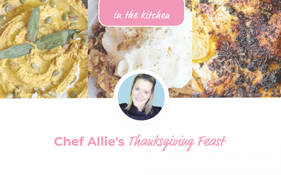 Chef Allie’s Thanksgiving Feast