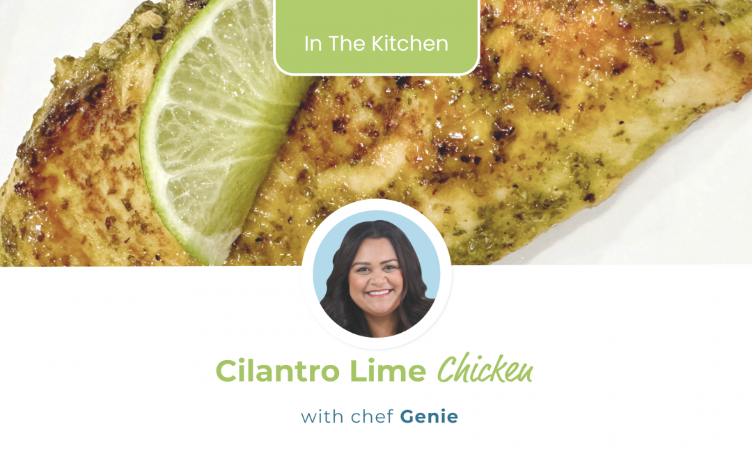 Chef Genie’s Cilantro Lime Chicken