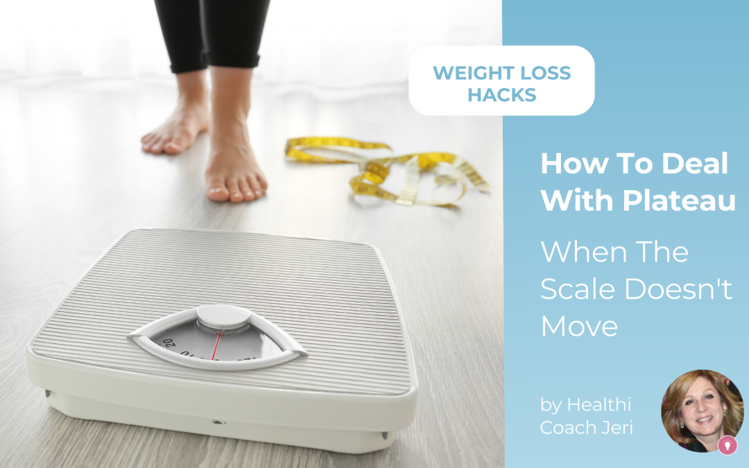 How To Deal With Plateau, When The Scale Doesn’t Move