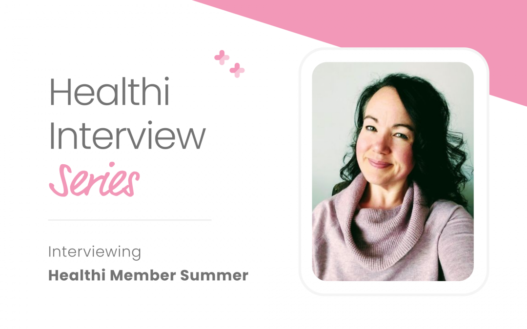 Healthi Interview Series: Summer