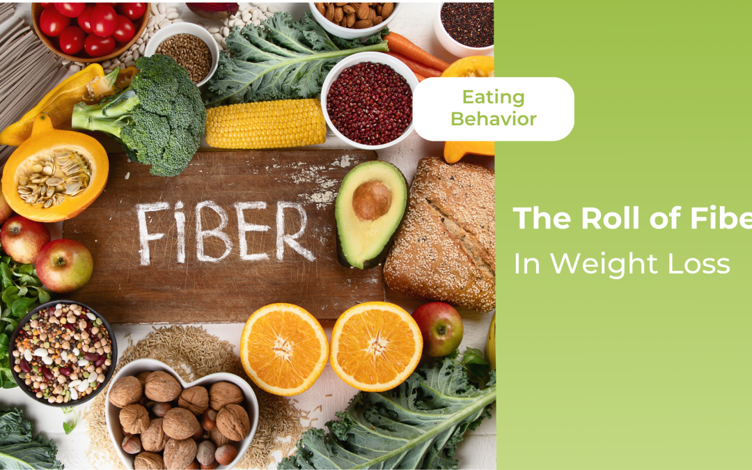 The Role of Fiber in Weight Loss