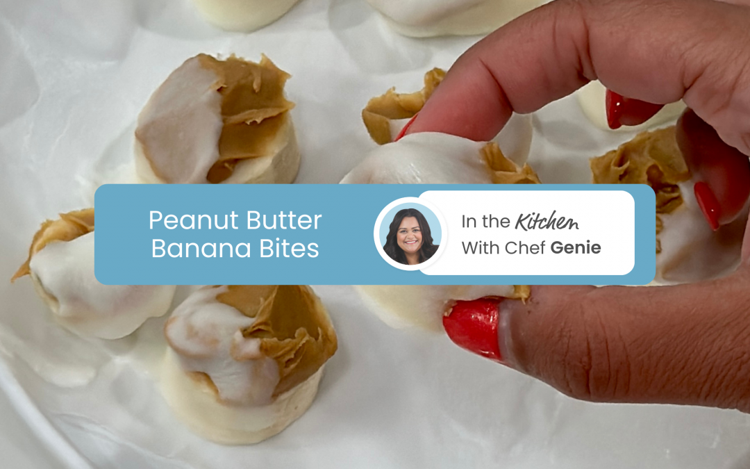 Chef Genie’s Peanut Butter Banana Bites