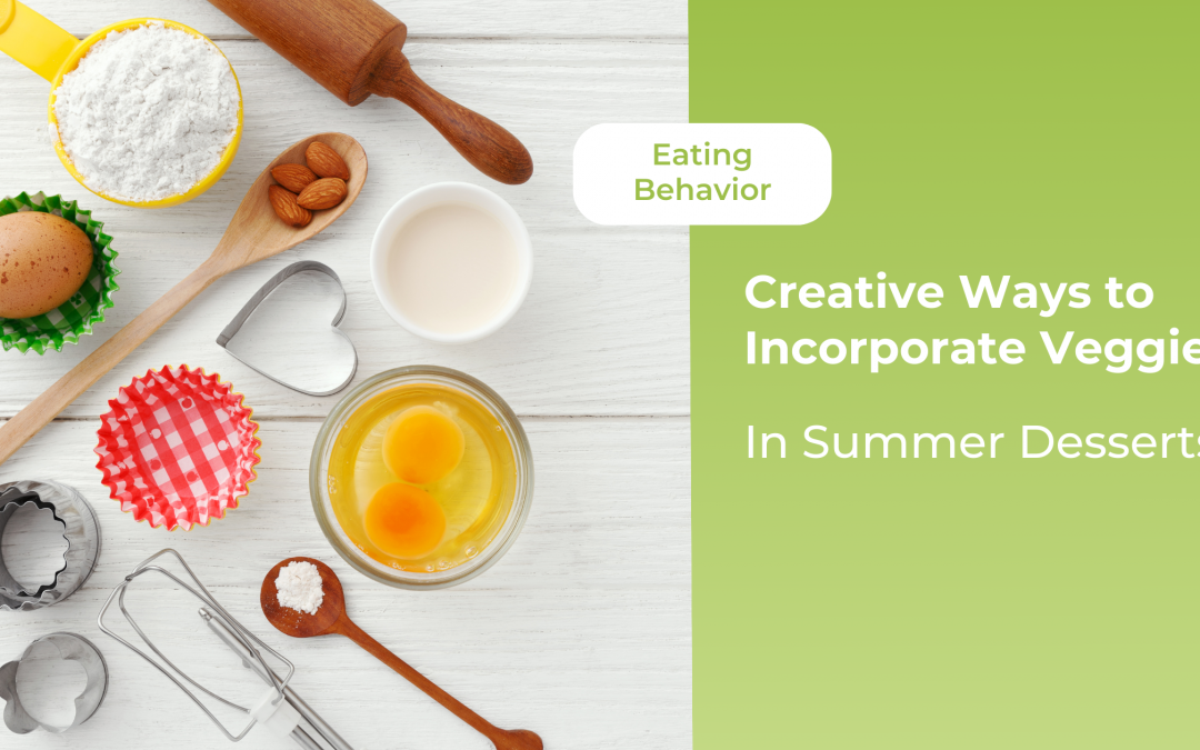 Creative Ways to Incorporate Veggies in Summer Desserts