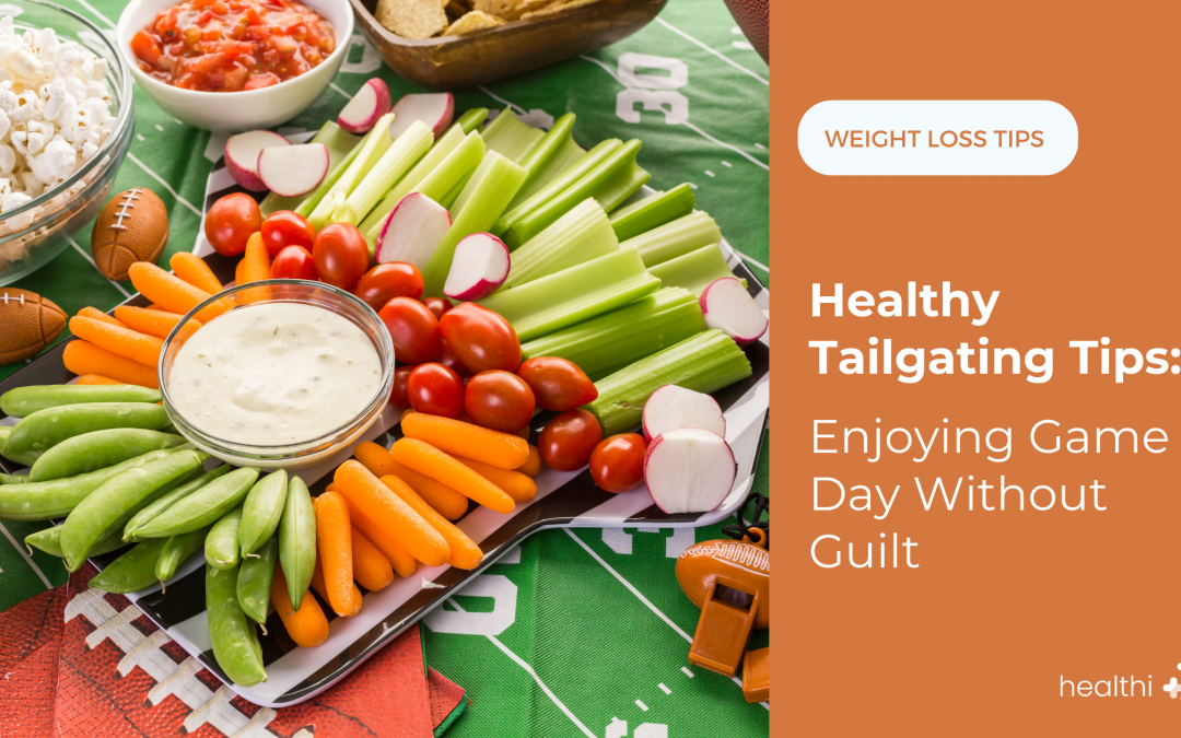 Healthy Tailgating Tips: Enjoying Game Day Without Guilt