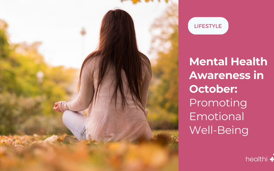 Mental Health Awareness in October: Promoting Emotional Well-Being