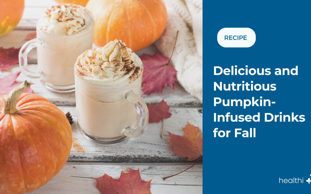 Delicious and Nutritious Pumpkin-Infused Drinks for Fall