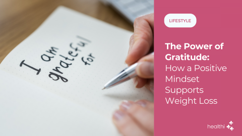 The Power of Gratitude: How a Positive Mindset Supports Weight Loss