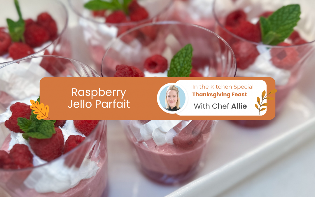 Chef Allie’s Raspberry Jello Parfait