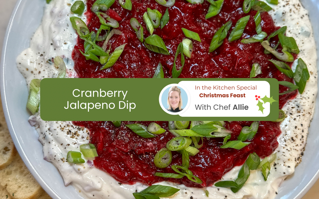 Chef Allie’s Cranberry Jalapeno Dip