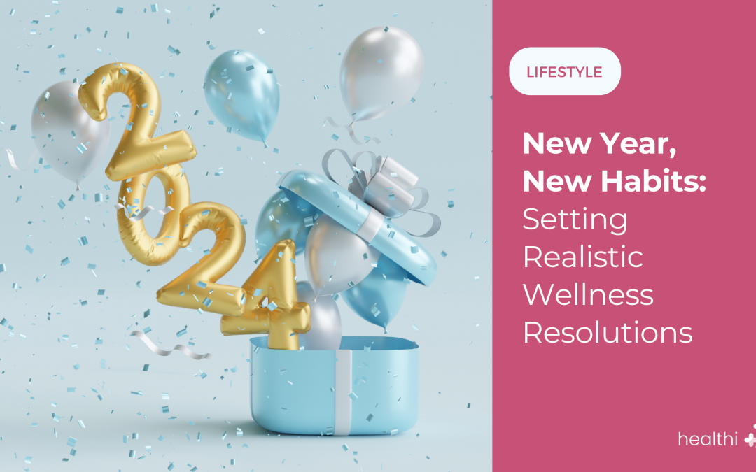 New Year, New Habits: Setting Realistic Wellness Resolutions