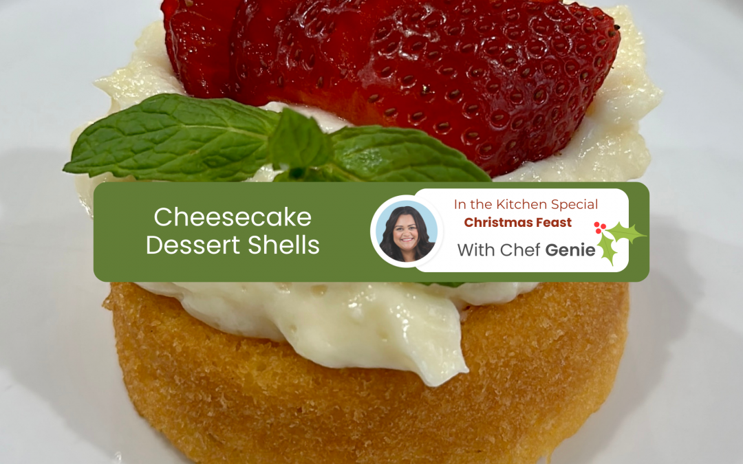 Chef Genie’s Cheesecake Dessert Shells
