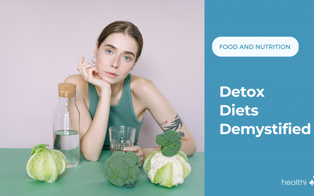 Detox Diets Demystified