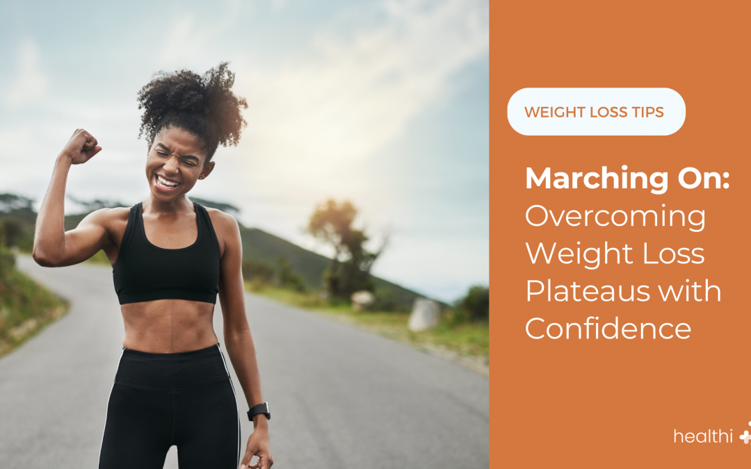 Marching On: Overcoming Weight Loss Plateaus with Confidence