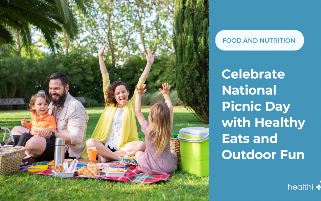 Celebrate National Picnic Day with Healthy Eats and Outdoor Fun