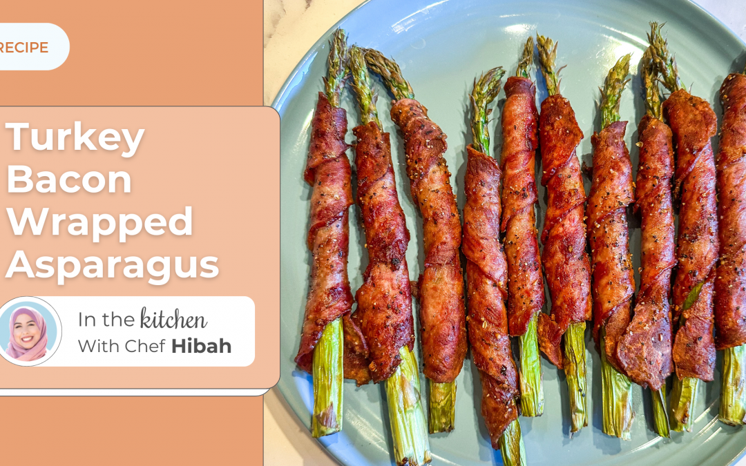 Turkey Bacon Wrapped Asparagus by Chef Hibah