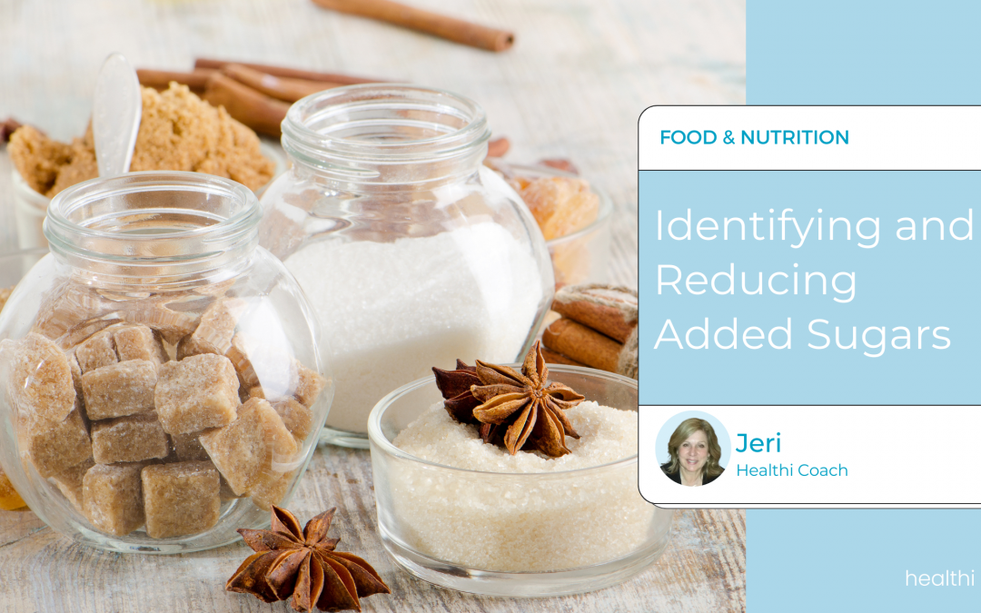 Identifying and Reducing Added Sugars